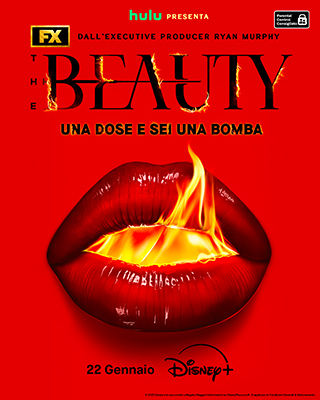 Poster ufficiale della serie Disney+ The Beauty con labbra infuocate e lo slogan Una dose e sei una bomba.