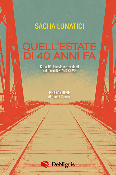 Copertina del libro "Quell'estate di 40 anni fa" Copertina del libro Quell'estate di 40 anni fa scritto da Sacha Lunatici ed edito da De Nigris, con l'illustrazione in stile vintage dei binari di un ponte ferroviario.